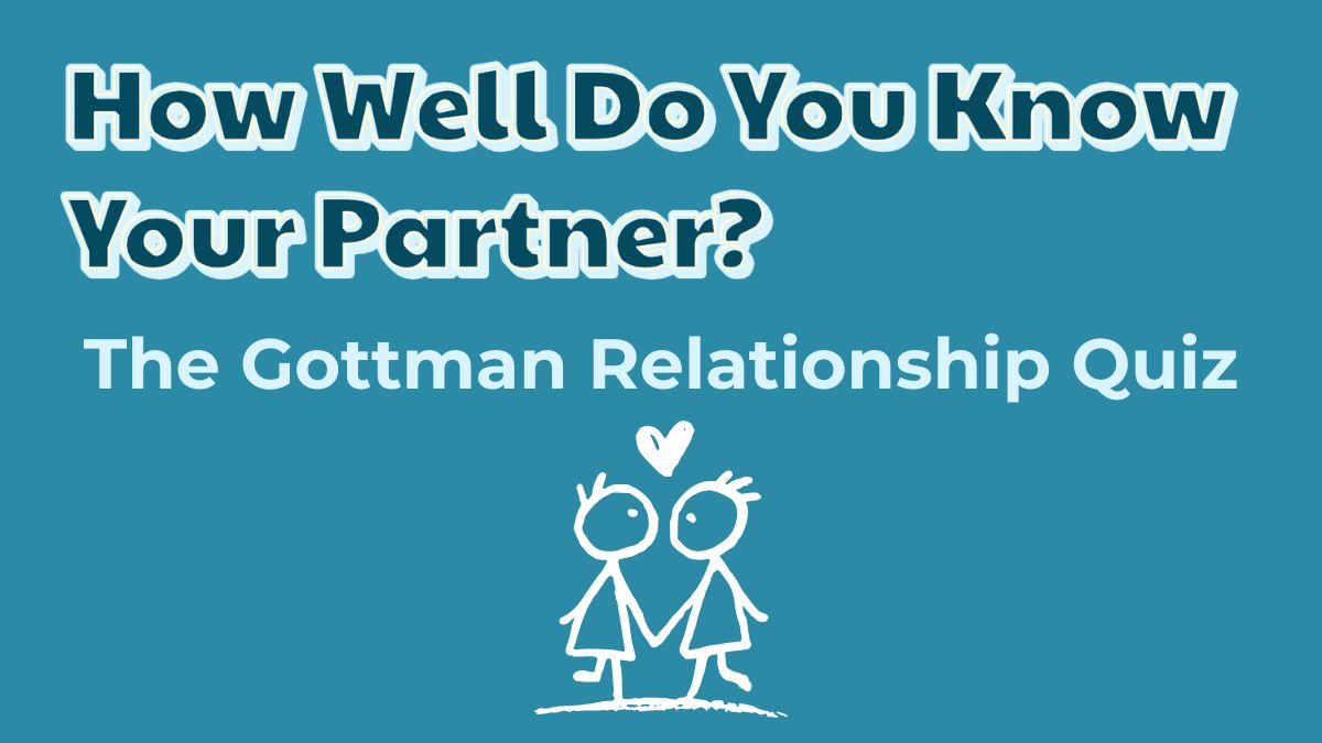 Gottman Relationship Quiz